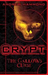 CRYPT: The Gallows Curse: The Gallows Curse цена и информация | Книги для подростков  | 220.lv