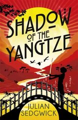 Ghosts of Shanghai: Shadow of the Yangtze: Book 2 цена и информация | Книги для подростков и молодежи | 220.lv