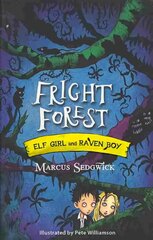 Elf Girl and Raven Boy: Fright Forest: Book 1, Book 1 cena un informācija | Grāmatas pusaudžiem un jauniešiem | 220.lv