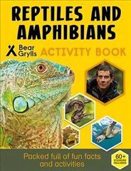 Bear Grylls Sticker Activity: Reptiles & Amphibians цена и информация | Книги для малышей | 220.lv