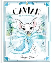 Caviar: The Hollywood Star: World of Claris, Volume 3 цена и информация | Книги для самых маленьких | 220.lv