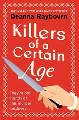 Killers of a Certain Age: A gripping, action-packed cosy crime adventure to keep you hooked in 2023 цена и информация | Фантастика, фэнтези | 220.lv