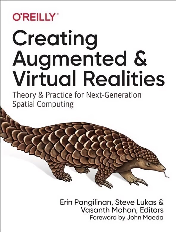 Creating Augmented and Virtual Realities: Theory & Practice for Next-Generation Spatial Computing цена и информация | Ekonomikas grāmatas | 220.lv