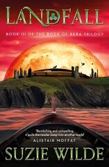 Landfall: Book III in the Book of Bera Trilogy цена и информация | Фантастика, фэнтези | 220.lv