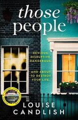 Those People: The gripping, compulsive new thriller from the bestselling author of Our House цена и информация | Фантастика, фэнтези | 220.lv