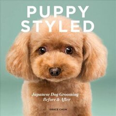 Puppy Styled: Japanese Dog Grooming: Before & After цена и информация | Книги по фотографии | 220.lv