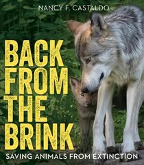 Back from the Brink: Saving Animals from Extinction цена и информация | Книги для подростков  | 220.lv