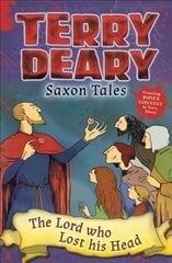 Saxon Tales: The Lord who Lost his Head цена и информация | Книги для подростков и молодежи | 220.lv