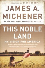 This Noble Land: My Vision for America cena un informācija | Vēstures grāmatas | 220.lv