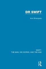 Swift: The Man, his Works, and the Age: Volume Two: Dr Swift цена и информация | Исторические книги | 220.lv