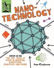Tiny Science: Nanotechnology cena un informācija | Grāmatas pusaudžiem un jauniešiem | 220.lv