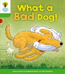 Oxford Reading Tree: Level 2: Stories: What a Bad Dog!: What a Bad Dog!, Level 2 cena un informācija | Grāmatas pusaudžiem un jauniešiem | 220.lv