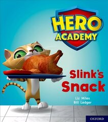 Hero Academy: Oxford Level 2, Red Book Band: Slink's Snack cena un informācija | Grāmatas pusaudžiem un jauniešiem | 220.lv
