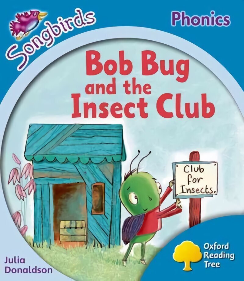 Oxford Reading Tree: Level 3: More Songbirds Phonics: Bob Bug and the Insect Club, Level 3 cena un informācija | Grāmatas pusaudžiem un jauniešiem | 220.lv