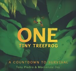 One Tiny Treefrog: A Countdown to Survival cena un informācija | Grāmatas mazuļiem | 220.lv