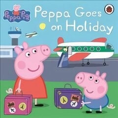 Peppa Pig: Peppa Goes on Holiday цена и информация | Книги для самых маленьких | 220.lv