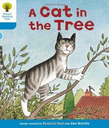 Oxford Reading Tree: Level 3: Stories: A Cat in the Tree: A Cat in the Tree, Level 3 cena un informācija | Grāmatas pusaudžiem un jauniešiem | 220.lv