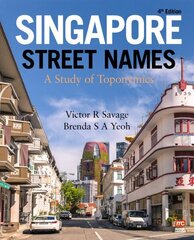 Singapore Street Names: A Study of Toponymics 4th ed. cena un informācija | Vēstures grāmatas | 220.lv
