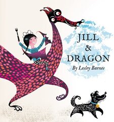 Jill & Dragon cena un informācija | Grāmatas mazuļiem | 220.lv
