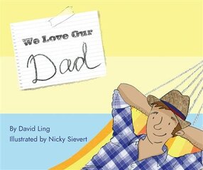 We Love Our Dad cena un informācija | Grāmatas pusaudžiem un jauniešiem | 220.lv