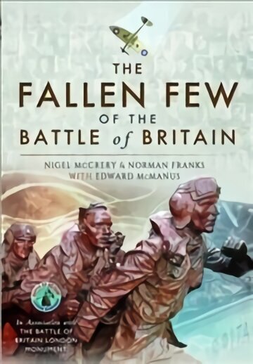 Fallen Few of the Battle of Britain cena un informācija | Vēstures grāmatas | 220.lv