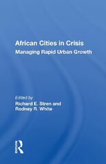 African Cities In Crisis: Managing Rapid Urban Growth cena un informācija | Enciklopēdijas, uzziņu literatūra | 220.lv