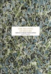 Meaning of History: Reflections on Spenler, Toynby and Kant цена и информация | Исторические книги | 220.lv