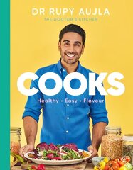 Dr Rupy Cooks: Over 100 easy, healthy, flavourful recipes cena un informācija | Pavārgrāmatas | 220.lv