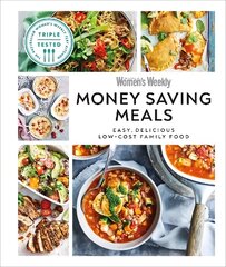 Australian Women's Weekly Money-saving Meals: Easy, Delicious Low-cost Family Food cena un informācija | Pavārgrāmatas | 220.lv