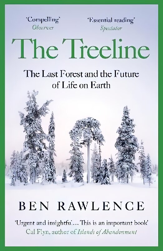 Treeline: The Last Forest and the Future of Life on Earth цена и информация | Enciklopēdijas, uzziņu literatūra | 220.lv