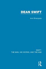 Swift: The Man, his Works, and the Age: Volume Three: Dean Swift cena un informācija | Vēstures grāmatas | 220.lv