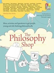 Philosophy Foundation: The Philosophy Shop (Paperback) Ideas, activities and questions toget people, young and old, thinking philosophically cena un informācija | Sociālo zinātņu grāmatas | 220.lv