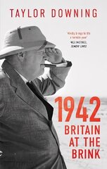 1942: Britain at the Brink cena un informācija | Vēstures grāmatas | 220.lv