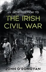 Introduction to the Irish Civil War cena un informācija | Vēstures grāmatas | 220.lv