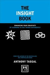 Insight Book: Enhancing your creativity by learning to see things differently цена и информация | Книги по экономике | 220.lv