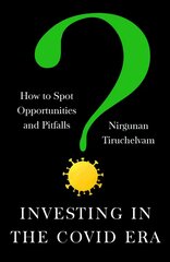 Investing in the Covid Era: How to spot opportunities and pitfalls cena un informācija | Ekonomikas grāmatas | 220.lv