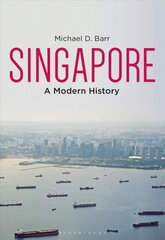 Singapore: A Modern History цена и информация | Исторические книги | 220.lv