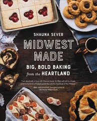 Midwest Made: Big, Bold Baking from the Heartland цена и информация | Книги рецептов | 220.lv