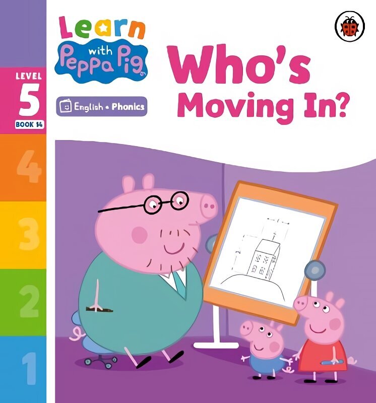 Learn with Peppa Phonics Level 5 Book 14 - Who's Moving In? (Phonics Reader) цена и информация | Grāmatas mazuļiem | 220.lv