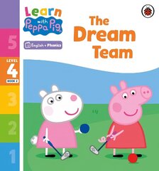 Learn with Peppa Phonics Level 4 Book 2 - The Dream Team (Phonics Reader) цена и информация | Книги для малышей | 220.lv