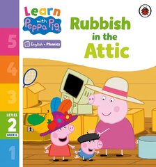 Learn with Peppa Phonics Level 2 Book 6 - Rubbish in the Attic (Phonics Reader) цена и информация | Книги для малышей | 220.lv