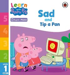 Learn with Peppa Phonics Level 1 Book 2 - Sad and Tip a Pan (Phonics Reader) cena un informācija | Grāmatas mazuļiem | 220.lv