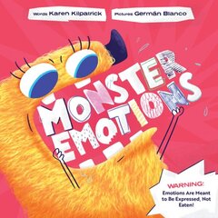 Monster Emotions: A Story about Sharing (not Eating) Feelings cena un informācija | Grāmatas mazuļiem | 220.lv