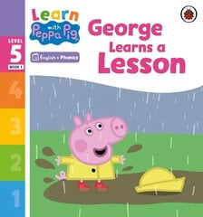 Learn with Peppa Phonics Level 5 Book 1 - George Learns a Lesson (Phonics Reader) cena un informācija | Grāmatas mazuļiem | 220.lv