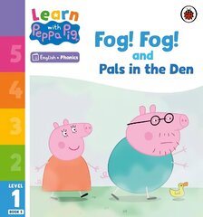 Learn with Peppa Phonics Level 1 Book 5 - Fog! Fog! and In the Den (Phonics Reader) цена и информация | Книги для малышей | 220.lv