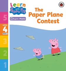 Learn with Peppa Phonics Level 4 Book 11 - The Paper Plane Contest (Phonics Reader) cena un informācija | Grāmatas mazuļiem | 220.lv