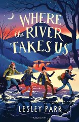 Where The River Takes Us цена и информация | Книги для подростков и молодежи | 220.lv