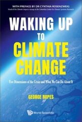 Waking Up To Climate Change: Five Dimensions Of The Crisis And What We Can Do About It cena un informācija | Sociālo zinātņu grāmatas | 220.lv