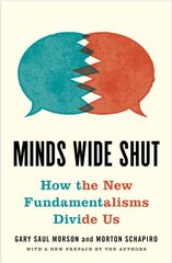 Minds Wide Shut: How the New Fundamentalisms Divide Us cena un informācija | Sociālo zinātņu grāmatas | 220.lv