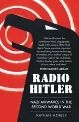 Radio Hitler: Nazi Airwaves in the Second World War цена и информация | Книги об искусстве | 220.lv